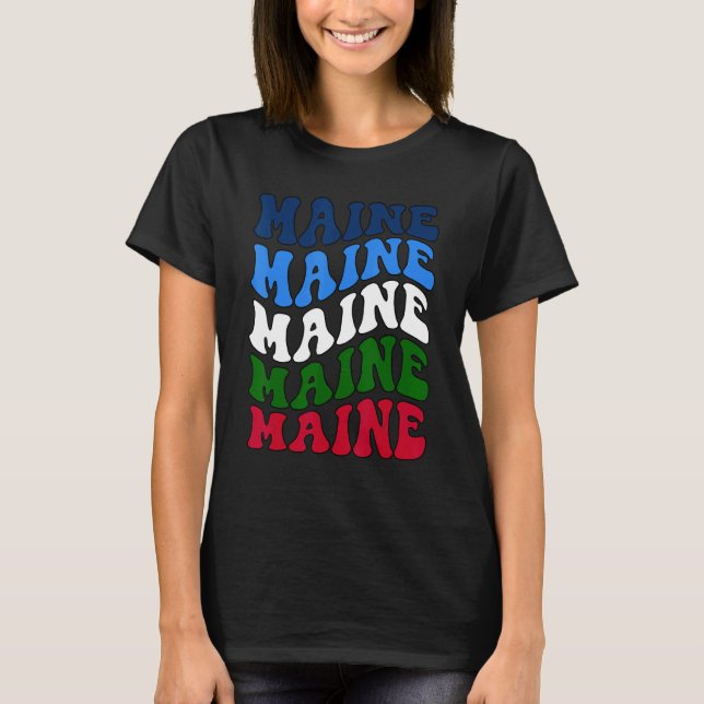 Camiseta Retro Groovy Maine State Home I Love Maine Flag (Frente)
