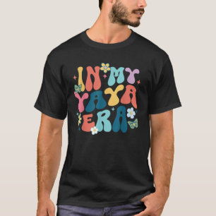 Camiseta Retro Groovy Na Minha Era Yaya Feliz Dia Das Mães