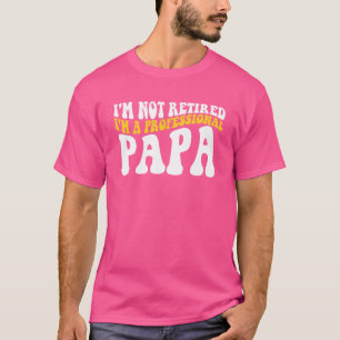 Camiseta Retro Groovy, não estou aposentado, sou um pai pro
