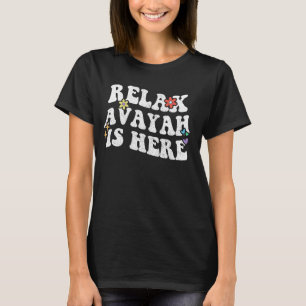Camiseta Retro Groovy Relaxe Avayah está aqui Engraçado D d