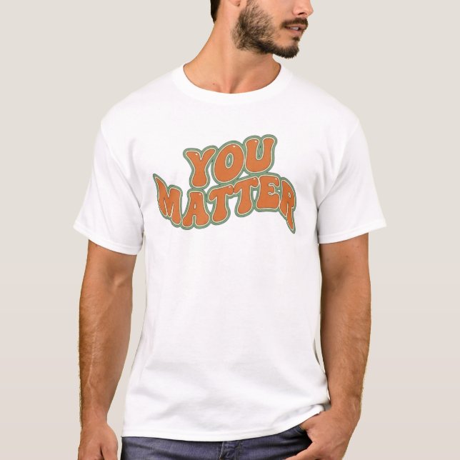 Camiseta Retro Groovy You Matter (Frente)