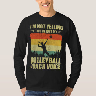 Camiseta Retro I m Not Yelling This Is Just My Volleyball C