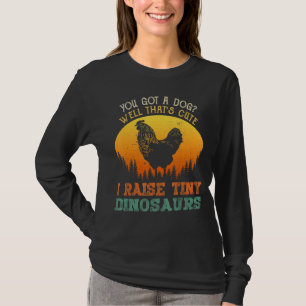 Camiseta Retro I Raise Tiny Dinossaur Farmer Galinha
