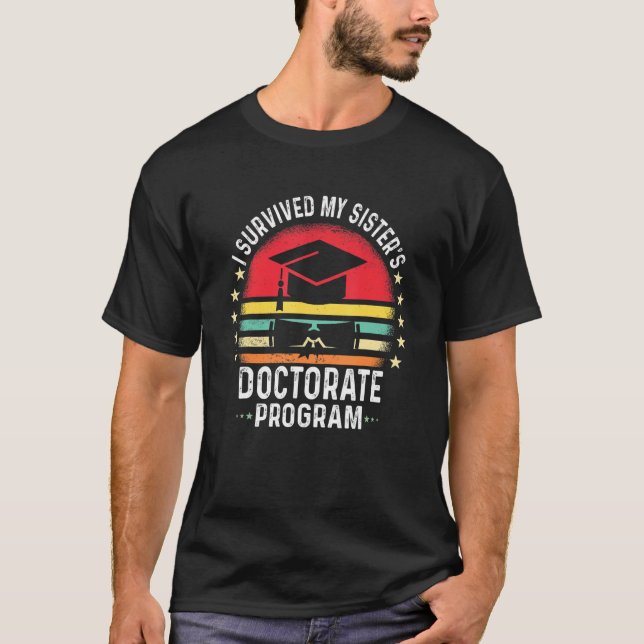 Camiseta Retro I Survived My Sister's Doctorate Program Phd (Frente)
