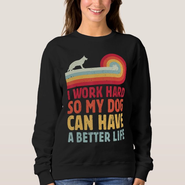 Camiseta Retro I Work Hard So My Dog Can Have A Better Life (Frente)