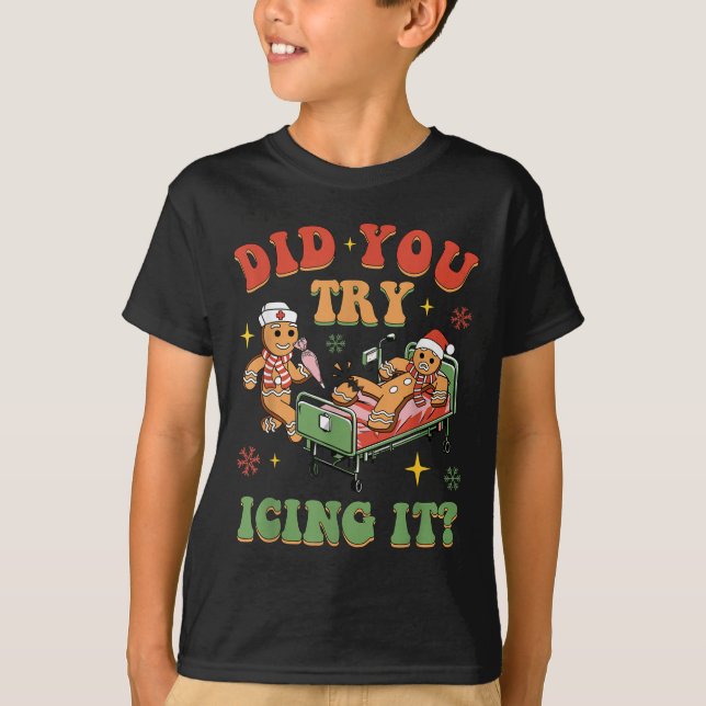 Camiseta Retro Icu Nurse Christmas Gingerbread Did You Try  (Frente)