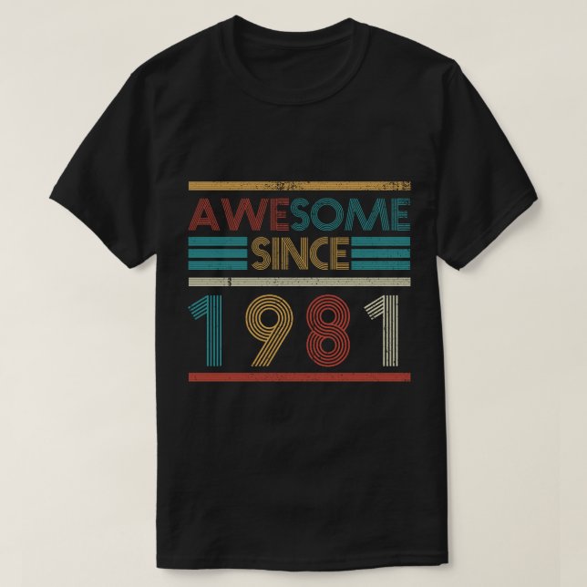 Camiseta Retro Incrível Desde 1981 42º Aniversário 42 Anos (Frente do Design)