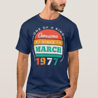Camiseta Retro Incrível Desde Março De 1977, Birthday Vinta