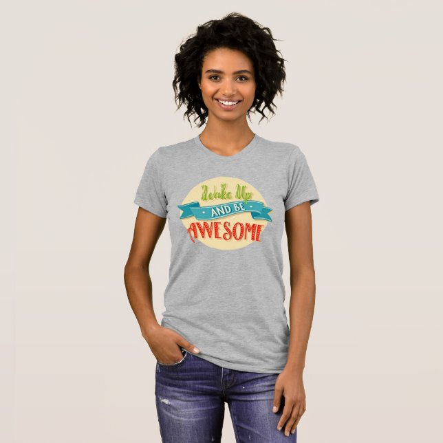 Camiseta Retro Incrível Wake Up Awesome (Frente Completa)