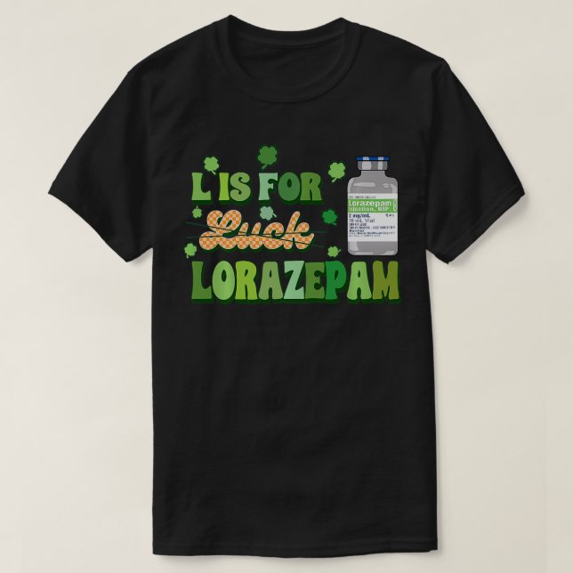 Camiseta Retro L É Destinado À Rua De Enfermeiras Lorazepam (Frente do Design)
