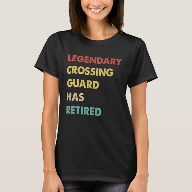 Camiseta Retro Legendary Crossing Guard Has Retired (Frente)
