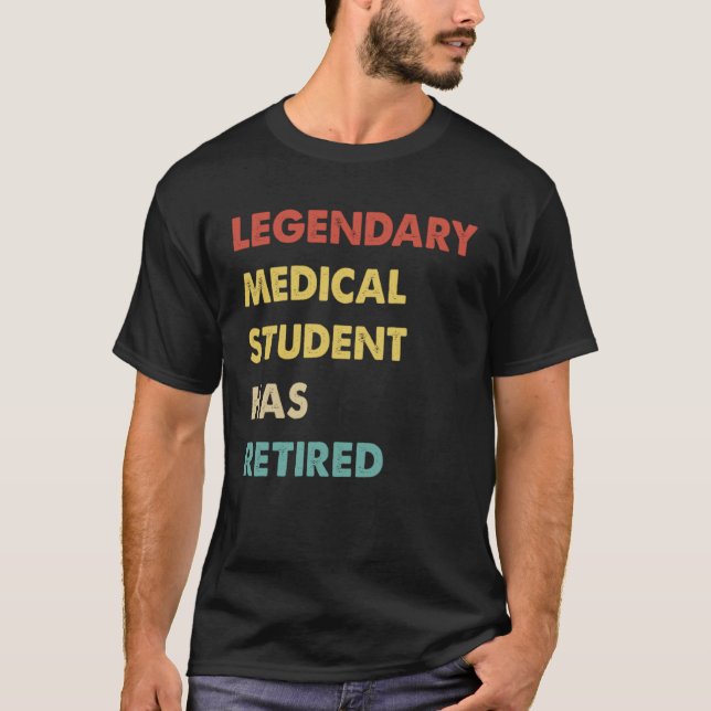 Camiseta Retro Legendary Medical Student Has Retired (Frente)