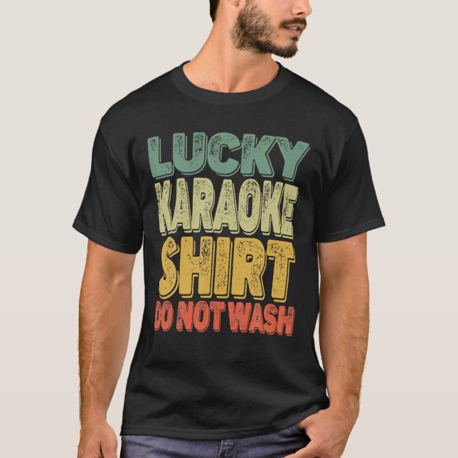 Camiseta Retro Lucky Karaoke Singer Não Lave Homens Mulhere (Frente)