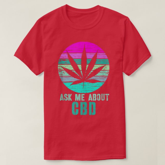 Camiseta Retro Me Pergunte Sobre Cbd Cannabidiol 302 (Frente do Design)
