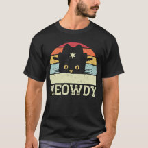 Retro Meowdy Cat Meme Engraçado Gowboy Gift