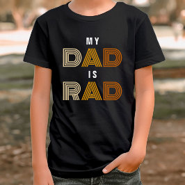 Camiseta Retro Meu Pai é o Dia de os pais do Rad Kid