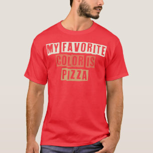 Camiseta Retro Minha Cor Favorita É Piada Engraçada De Pizz