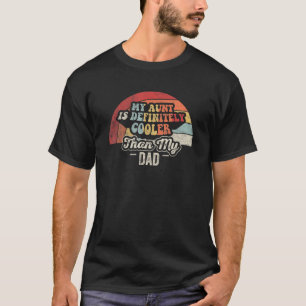 Camiseta Retro Minha Tia É Definitivamente Mais Fria Que Me