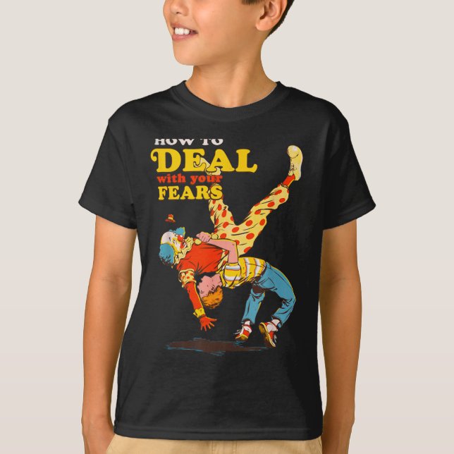 Camiseta Retro Motivation Quote How To With Your Fears Funn (Frente)