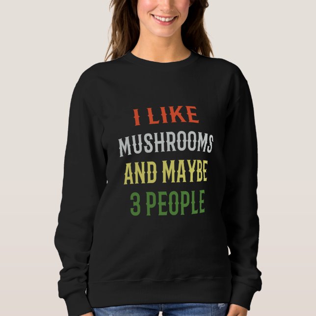 Camiseta Retro Mushrooms I Like Mushrooms And Maybe 3 Peopl (Frente)