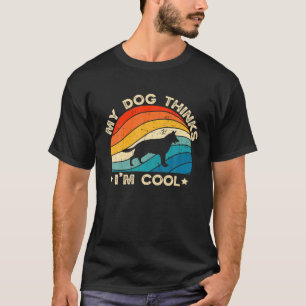 Camiseta Retro My Dog acha que sou Legal German shepherd Do
