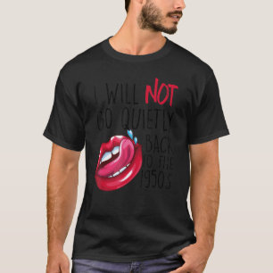 Camiseta Retro, Não Voltarei Calmamente Ao Femi Dos Anos 50