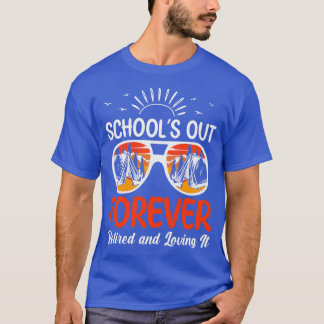 Camiseta Retrô No Último Dia Das Escolas Para Sempre Retir