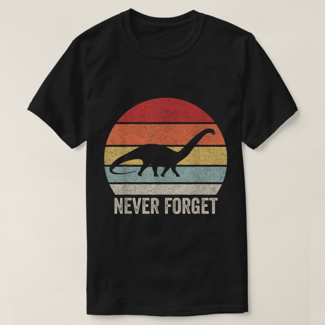 Camiseta Retro Nunca Esquece Dinossauro Gift Vintage Engraç (Frente do Design)