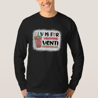 Camiseta Retro Nurse Valentines Day Coffee  V Is For Venti 