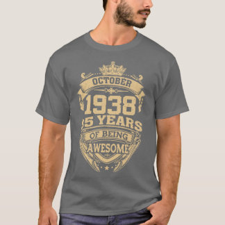 Camiseta Retro Outubro De 1938 85 Anos De Ser Incrível 85º