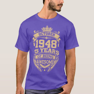 Camiseta Retro Outubro De 1948 75 Anos De Ser Incrível 75º
