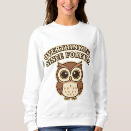Camiseta Retro Owl Overthinking Women’s Sweatshirt