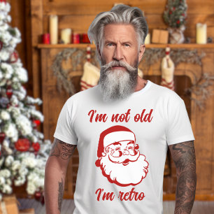 Camiseta Retro Papai Noel Natal Eu não sou velho Eu sou ret