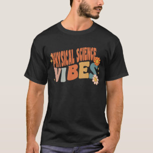 Camiseta Retro Physical Science Vibes Professoras Mulheres