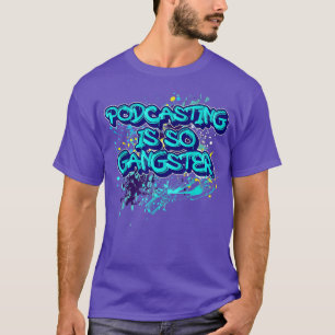 Camiseta Retro Podcasting É Tão Arte De Grafite Gangster