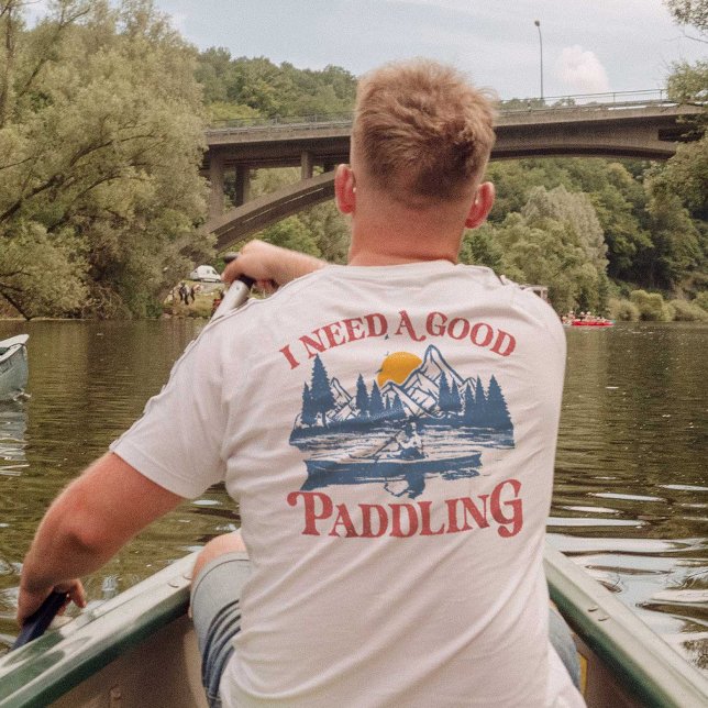 Camiseta Retro Preciso De Um Bom Paddling Kayaking Kayaker (Criador carregado)