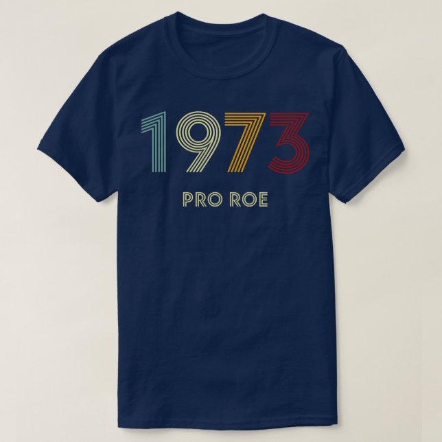 Camiseta Retro Pro Roe 1973 (Frente do Design)