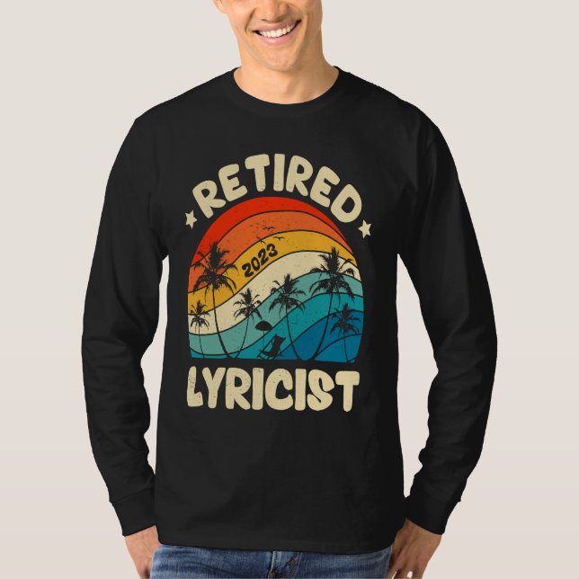 Camiseta Retro Retired Lyricist Vintage Retirement Worked (Frente)