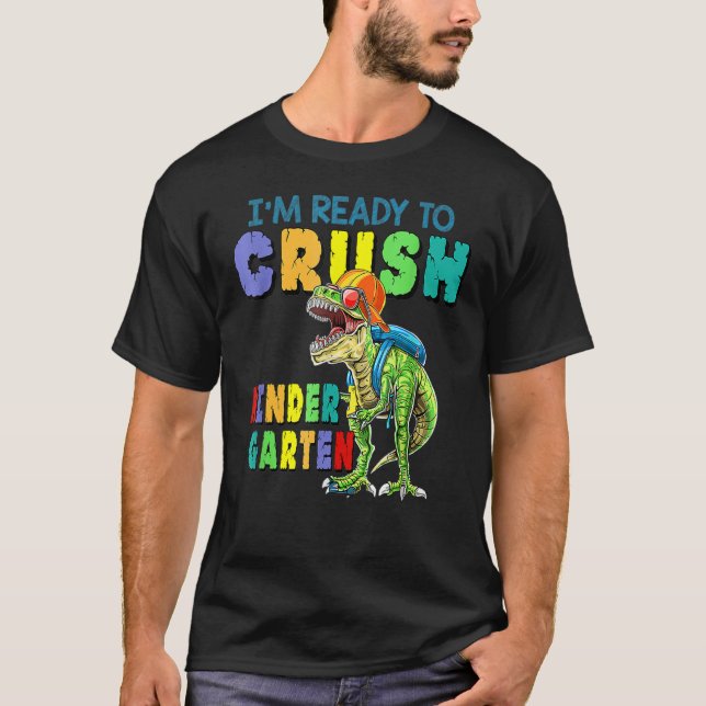 Camiseta Retro Rex I'm Ready To Crush Kindergarten Back To  (Frente)
