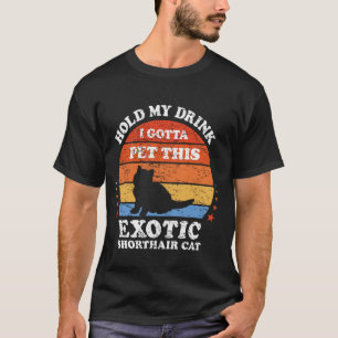 Camiseta Retro Segure Meu Drink Tenho Que Acariciar Este Ex