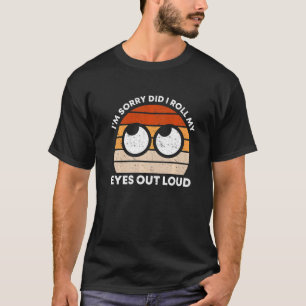 Camiseta Retro, sinto muito... eu coloquei meus olhos em al