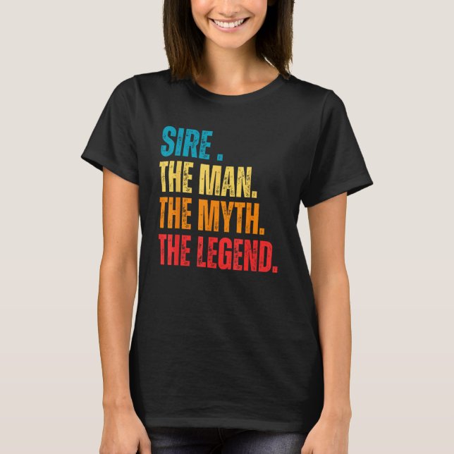 Camiseta Retro Sire the Man the Myth the Legend Pops Presen (Frente)