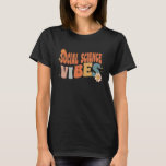 Camiseta Retro Social Science Vibe Professoras Mulheres Cri<br><div class="desc">Retro Social Science Vibes Professoras Mulheres Crianças.</div>