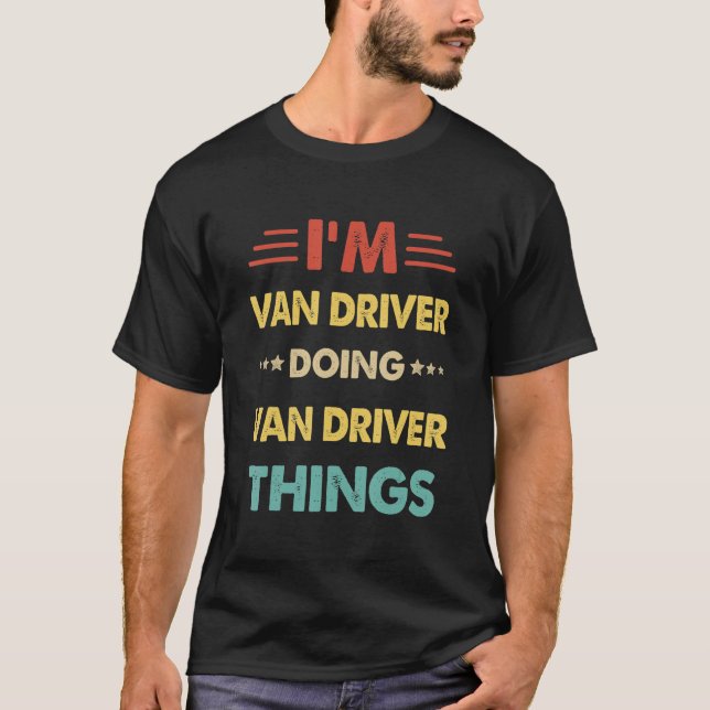 Camiseta Retro, sou Van Driver fazendo coisas de driver de  (Frente)