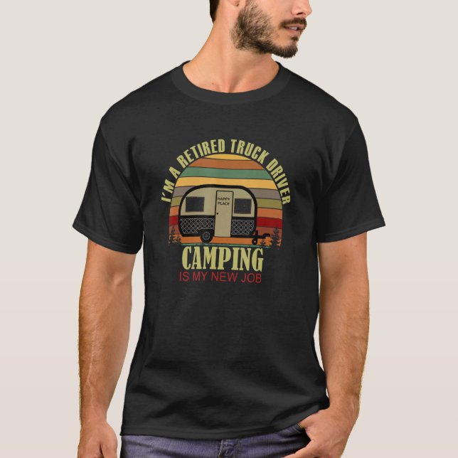 Camiseta Retro Sunset Camper Retired TRUCK DRIVER New Job C (Frente)