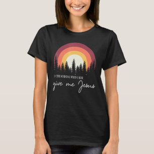 Camiseta Retro Sunset De Manhã Quando Eu Levanto Me Dá Je
