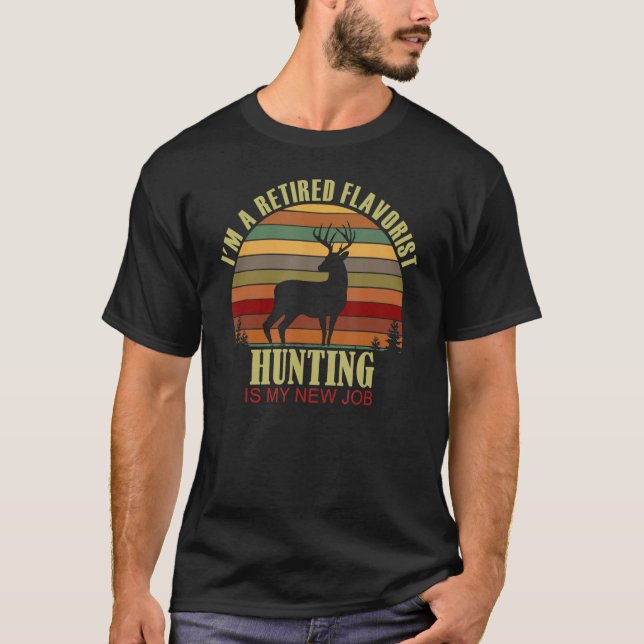 Camiseta Retro Sunset Deer Retired FLAVORIST New Job Huntin (Frente)