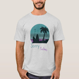 Camiseta Retro Sunset - Desculpe, estou ocupado