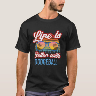 Camiseta Retro Sunset Slogan Life É Melhor Com Dodgeball