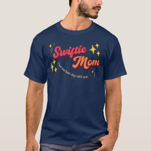 Camiseta Retro Swiftie Mãe Eu Tive O Melhor Dia Com Você Ho